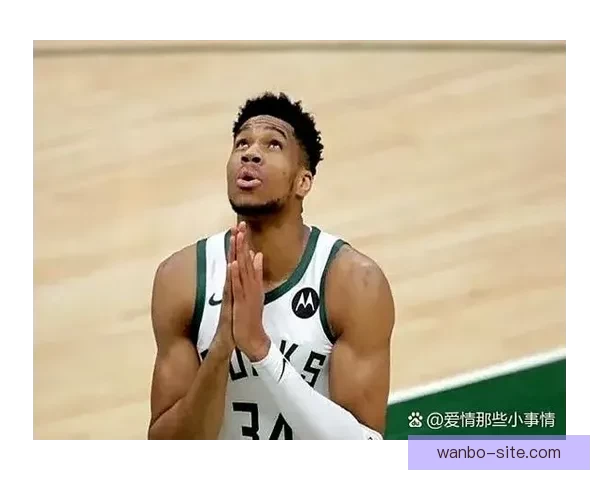 追梦：字母哥不看重选秀权只为热爱篮球拼搏上场